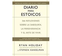 Diario para estoicos: 366 reflexiones sobre la sabiduría, la perseverancia y el arte de vivir