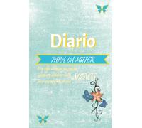 Diario para la Mujer: Gratitud y Manifestaciones diarias de la mano de DIOS