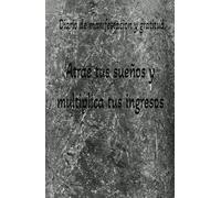 Diario personal motivate a ser mejor dia a dia: Diario de autoayuda personal se mejor dia a dia cumple tus sueños