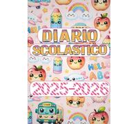Diario Scolastico 2025/2026: Per bambine ADHD e DSA: stimola autonomia, organizzazione e attenzione con un approccio visivo e colorato