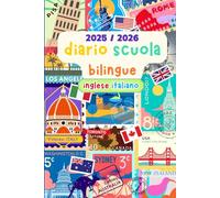 Diario Scolastico Bilingue 2025/2026 (Inglese & Italiano): Ideale per la scuola primaria e prima media | Impara l’inglese con giochi, frasi, slang, ... e pagine da colorare! | 305 pagine, 10 Mesi