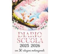 Diario Scuola 2025 2026: Agenda Giornaliera da settembre a giugno con frasi motivazionali e consigli per lo studio
