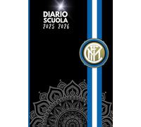 Diario Scuola 2025-2026: Calendario Completo, Curiosità sull'Inter, Pagine da Colorare e Spazio per le Lezioni - Un Must per Ogni Piccolo Appassionato di Calcio