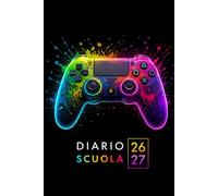 Diario Scuola 2026/ 2027 Gamer: Agenda scolastica, Elementari,Media, Superiori per ragazza e ragazzo e Appassionati di Videogiochi | La Settimana Su ... 2026 a luglio 2027 | Formato A5 | Tema Gaming