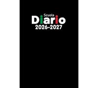 Diario Scuola: Agenda giornaliera per studenti Scuole Elementari, Medie e Superiori | Da settembre a luglio, 2 giorni per pagina | Formato A5.
