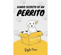 Diario Secreto de un Perrito: 1 (My Unique World)