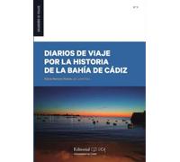 Diarios de viaje por la historia de la bahía de Cádiz: 3
