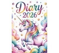 Diary 2026: A Magical Unicorn Dreams Journal for Girls | Sparkly Daily Planner with Calendars, Goal Setting & Reflection Pages | Ages 7-15