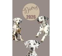 Diary 2026: Dalmatian | A5 Week to View Dated from Jan 2026 to Dec 2026 | Weekly Planner Agenda Personal Organiser with mini-Calendars