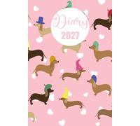Diary 2027: Dachshund | A5 Week to View Dated from Jan 2027 to Dec 2027 | Personal Organiser with mini-Calendars