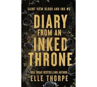 Diary from an Inked Throne: 3 (Saint View Blood and Ink)