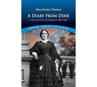 Diary From Dixie: A Journal of the Confederacy, 1860-1865 (Thrift Editions)