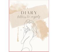 Diary: letters to myself