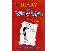 Diary o a Wimpy Wean: Diary of a Wimpy Kid in Scots