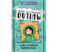 Diary of a 5th Grade Outlaw (Diary of a 5th Grade Outlaw, 1)