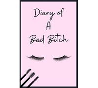 Diary of A Bad Bitch: Journal Notebook | Glam Journal for Woman | Baddie Journal | Glam journal