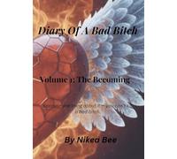 Diary of a Bad Bitch Volume 1: The Becoming (1)