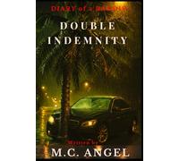 Diary of a Baddie: Double Indemnity (Diary of a Baddie: Unbent. Unbroken. Unapologetic. Unbothered.)