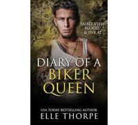 Diary of a Biker Queen: 2 (Saint View Blood and Ink)