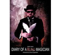 Diary Of A Blind Magician: Secrets Of The Amazing Haundini