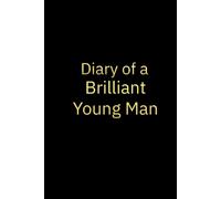Diary of a Brilliant Young Man: Personalised journal gift for a Brilliant Young Man