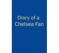 Diary of a Chelsea Fan: Personalised journal gift for a Chelsea Supporter