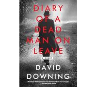 Diary Of A Dead Man On Leave