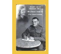 Diary of a 'Desert Rat' 8th Army 1942-44