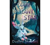 Diary of a Distant Star