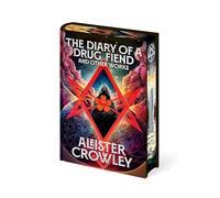 Diary of a Drug Fiend and Other Works by Aleister Crowley (Arcturus Pulp Classics)