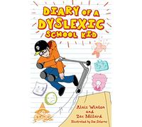 Diary of a Dyslexic School Kid