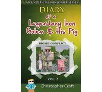 Diary of a Legendary Iron Golem & His Pig: Biome Conflict: Volume 2