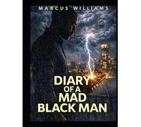 Diary Of A Mad Black Man
