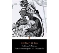 Diary of a Madman, The Government Inspector, & Selected Stories (Penguin Classics) by Nikolay Gogol (1-Dec-2005) Paperback