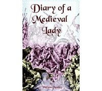 Diary of a Medieval Lady