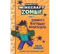 DIARY OF A MINECRAFT ZOMBIE #09: ZOMBIE'S BIRTHDAY APOCALYPSE(PB EDITION)