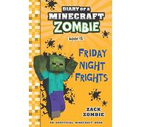 DIARY OF A MINECRAFT ZOMBIE #13: FRIDAY NIGHT FRIGHTS