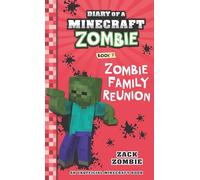 DIARY OF A MINECRAFT ZOMBIE #7: ZOMBIE FAMILY REUNION
