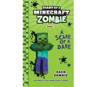 Diary of a Minecraft Zombie Book 1: A Scare of a Dare