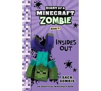 Diary of a Minecraft Zombie Book 11: Insides out