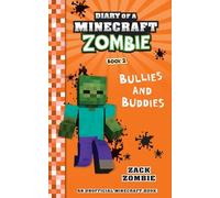 Diary of a Minecraft Zombie Book 2: Bullies and Buddies