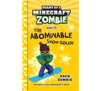 Diary of a Minecraft Zombie Book 28: The Abominable Snow Golem