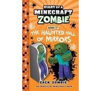 Diary of a Minecraft Zombie Book 37: The Haunted Hall of Mirrors