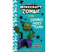 Diary of a Minecraft Zombie Book 6: Zombie Goes to Camp