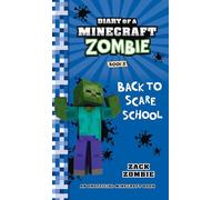 Diary of a Minecraft Zombie Book 8: Back to Scare School