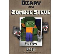 Diary of a Minecraft Zombie Steve: Book 1 - Beep