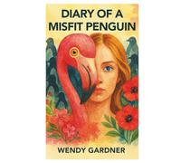 Diary of a Misfit Penguin