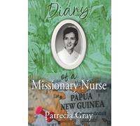 Diary of a Missionary Nurse