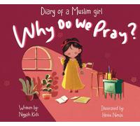 Diary of a Muslim girl: Why Do We Pray?
