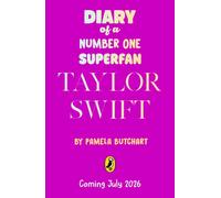 Diary of a Number One Superfan : Taylor Swift